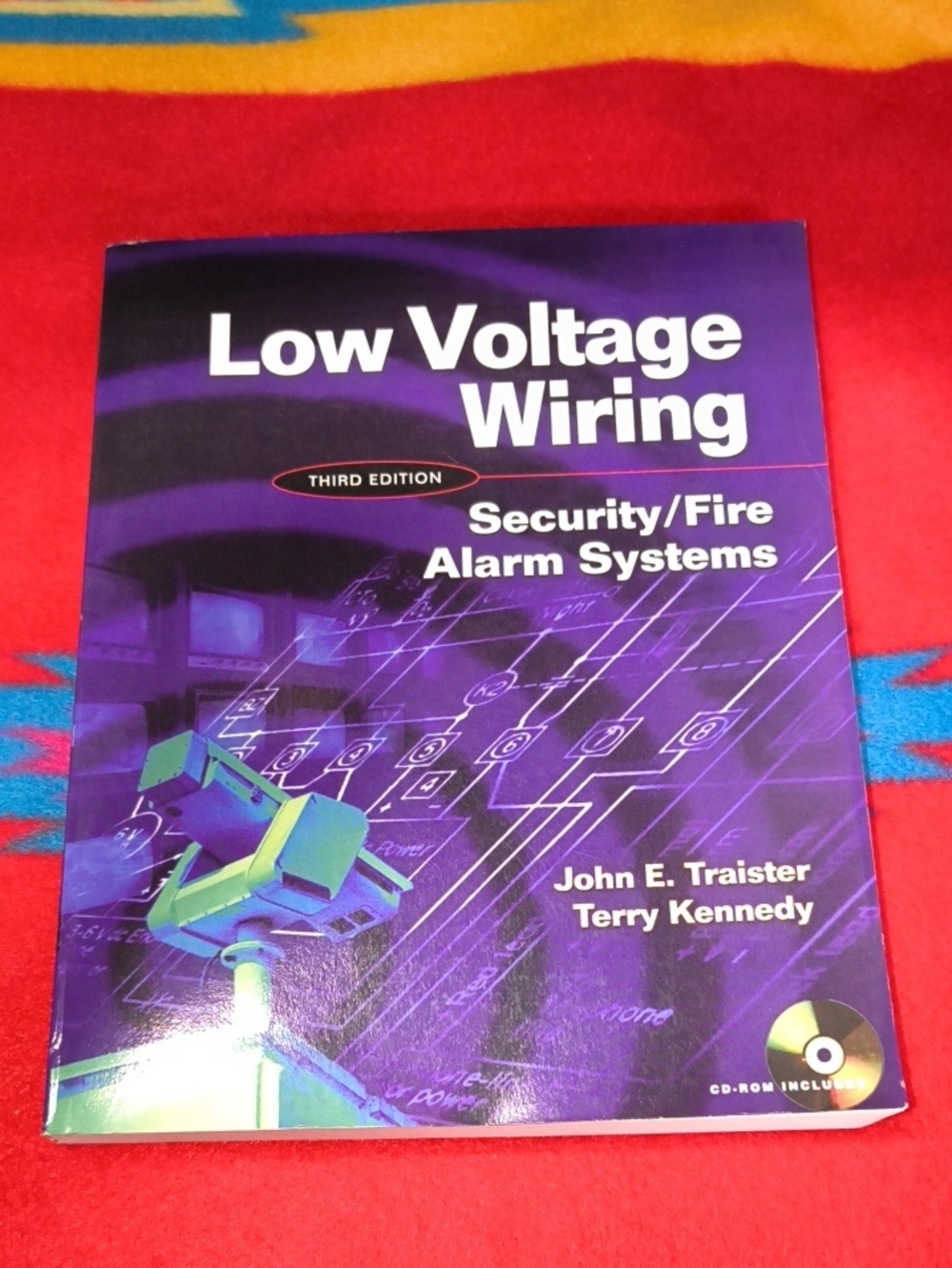 Low Voltage Wiring: Security/Fire Alarm Systems By Terry Kennedy & John Traister